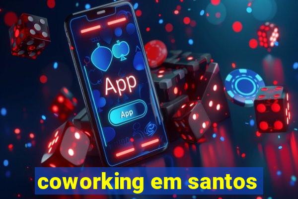 coworking em santos